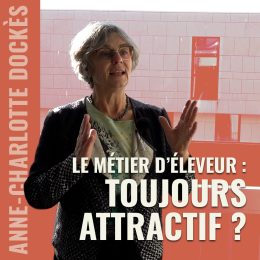 Le métier d&rsquo;éleveur : toujours attractif ?